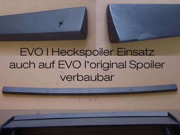 Heckspoiler Einsatz  EVO 1