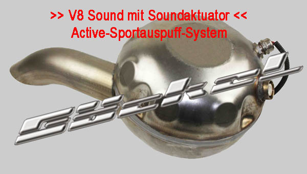 Sound mit Soundaktuator, Active Sportauspuff Sound System, Sound wie V8 Mercedes Benz